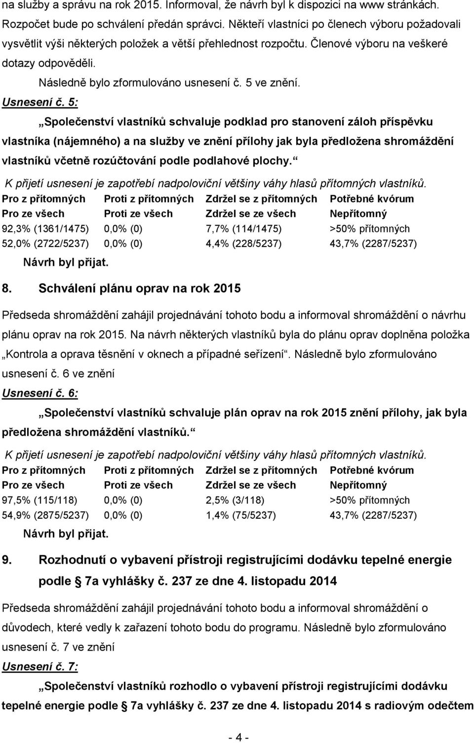 5 ve znění. Usnesení č.