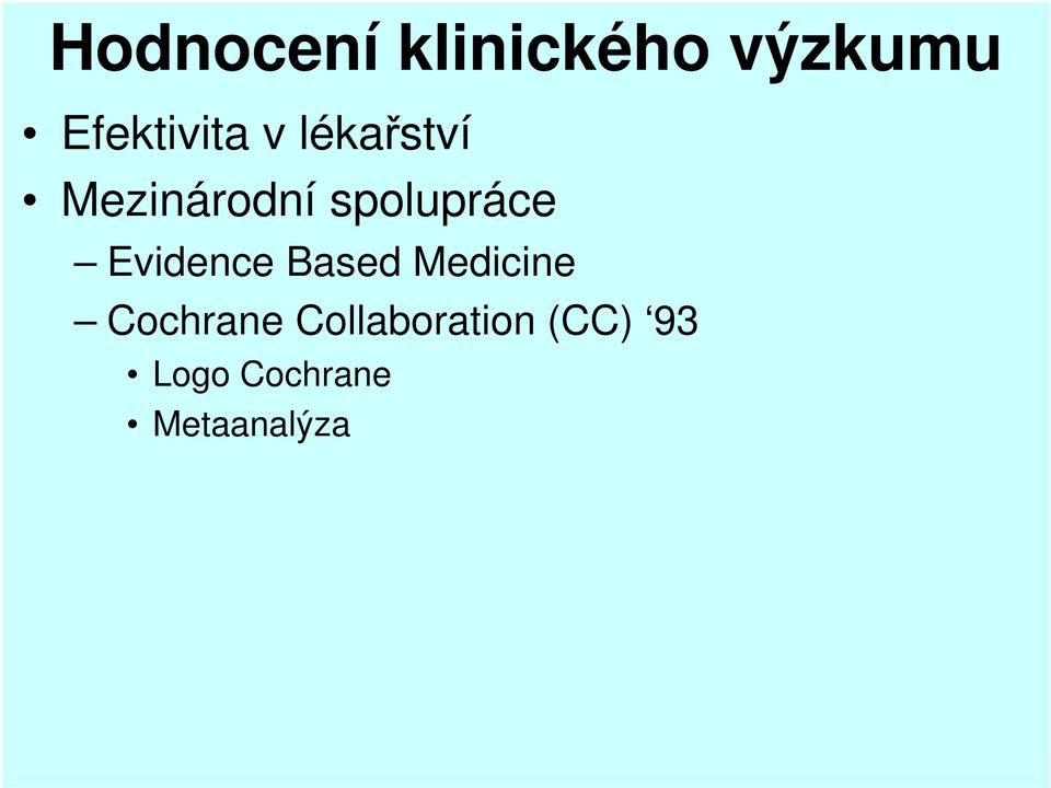 spolupráce Evidence Based Medicine