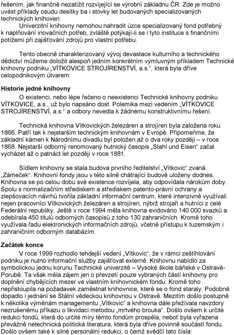 vlastní potřebu.