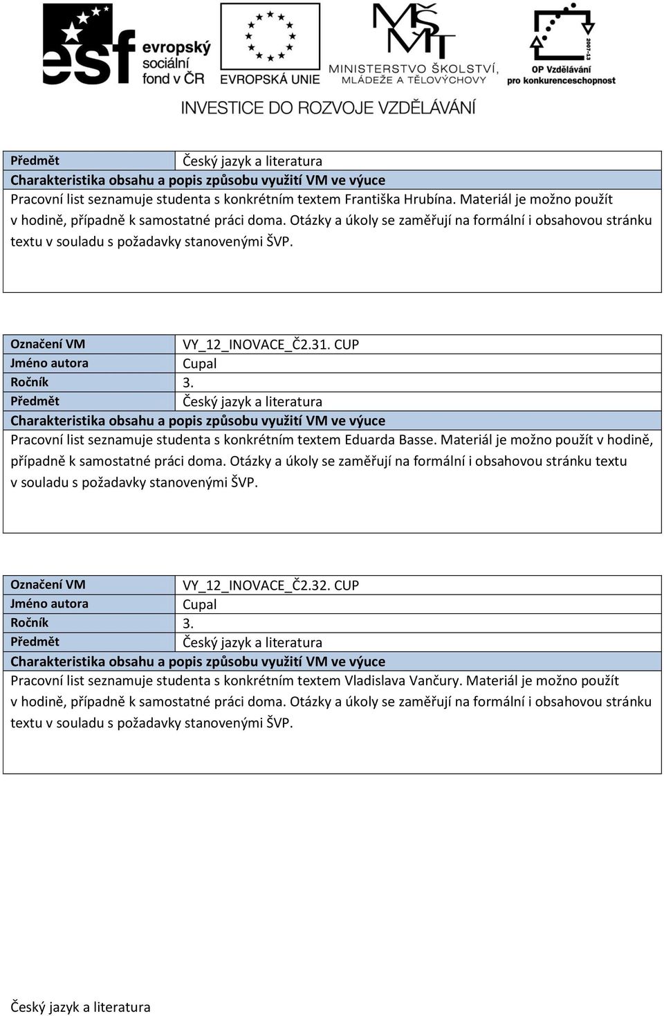 CUP Pracovní list seznamuje studenta s konkrétním textem Eduarda Basse.