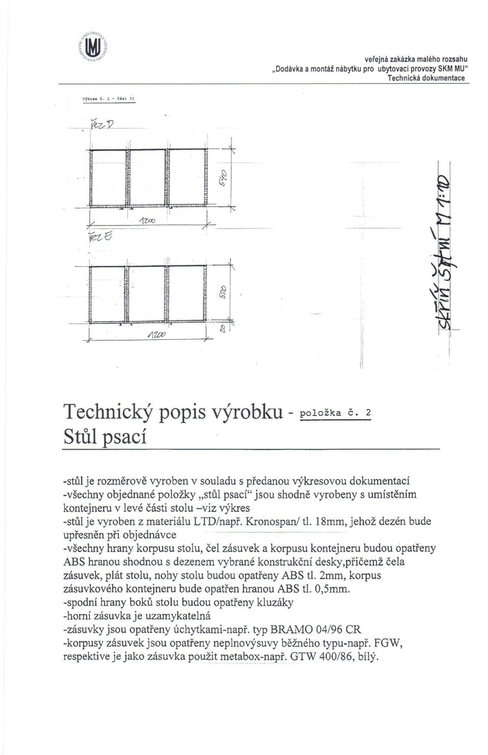 vyroben z materiáu LTD/např.