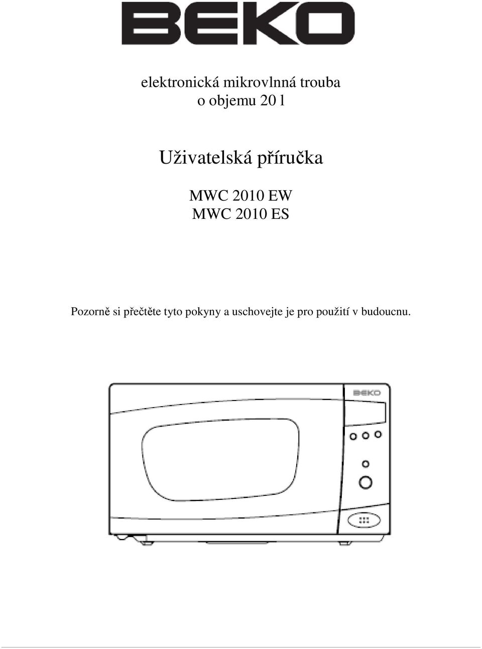 MWC 2010 ES Pozorně si přečtěte tyto