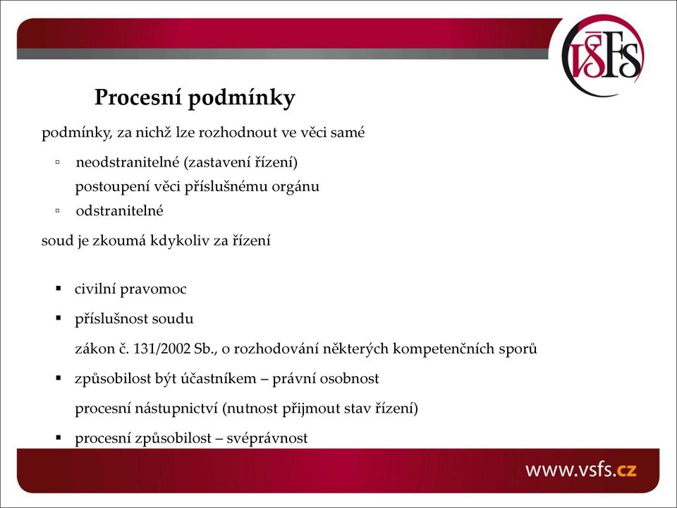 příslušnost soudu zákon č. 131/2002 Sb.