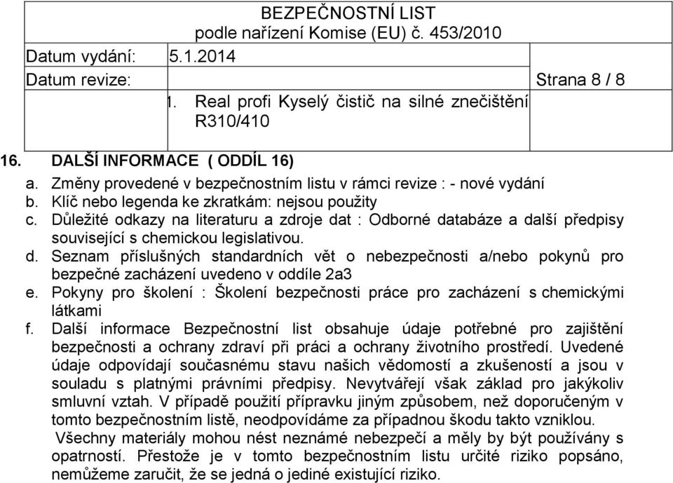 Pokyny pro školení : Školení bezpečnosti práce pro zacházení s chemickými látkami f.