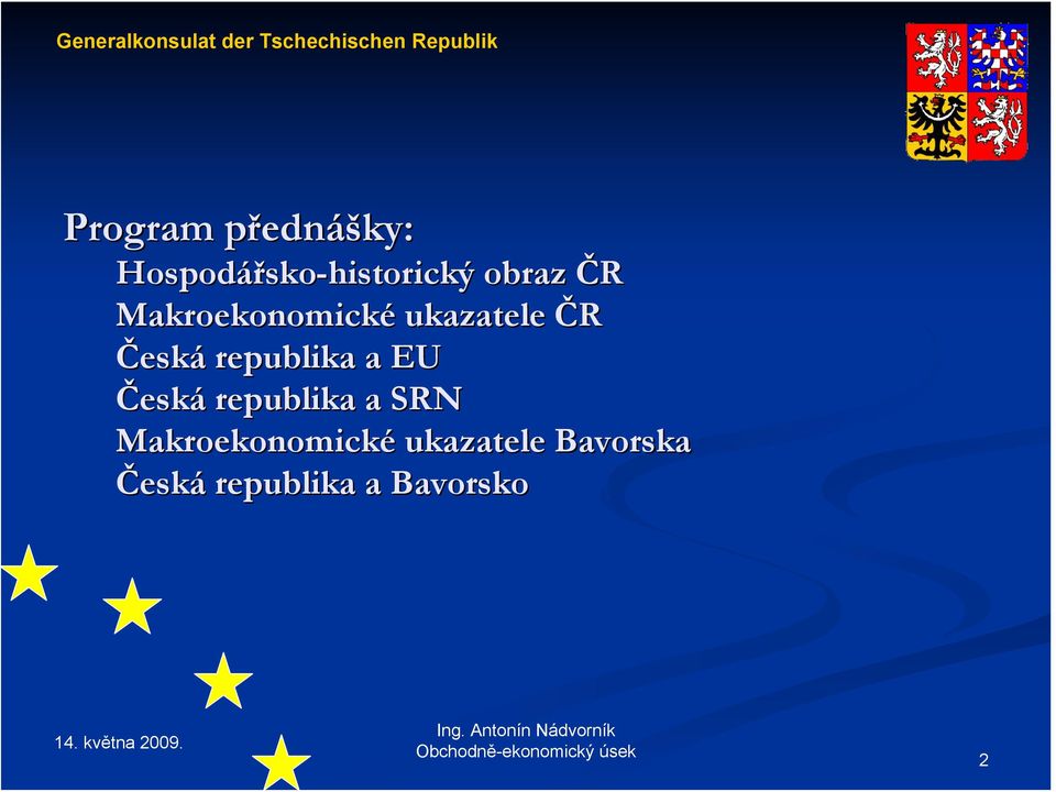 republika a EU Česká republika a SRN