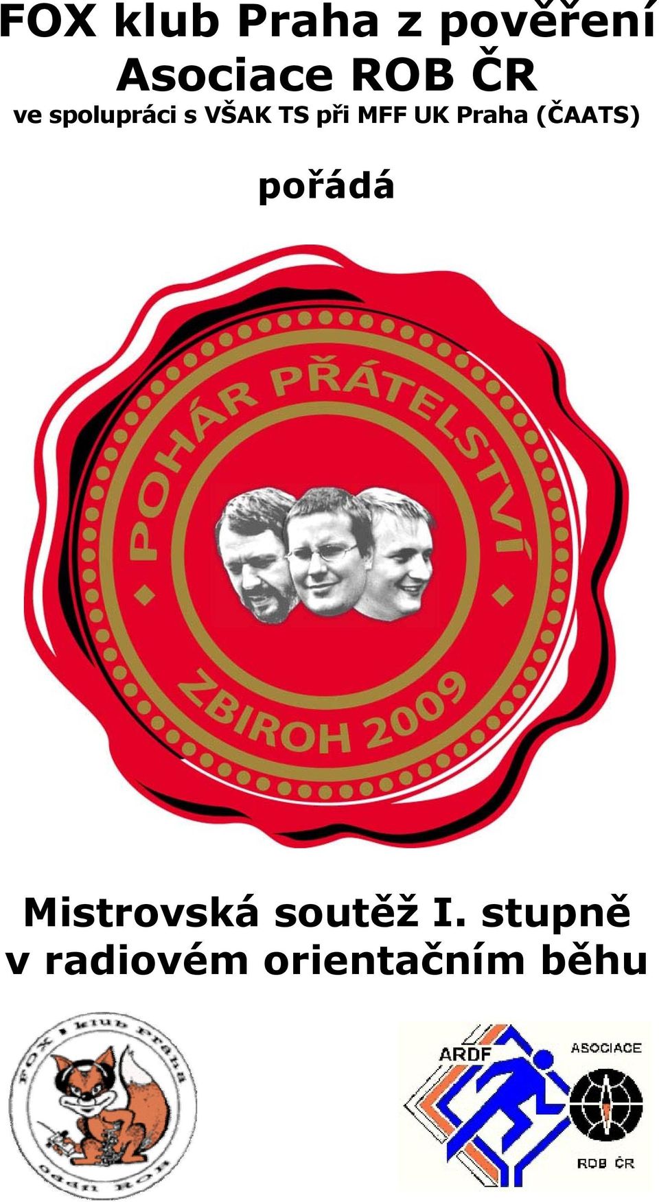 Praha (ČAATS) pořádá Mistrovská soutěž