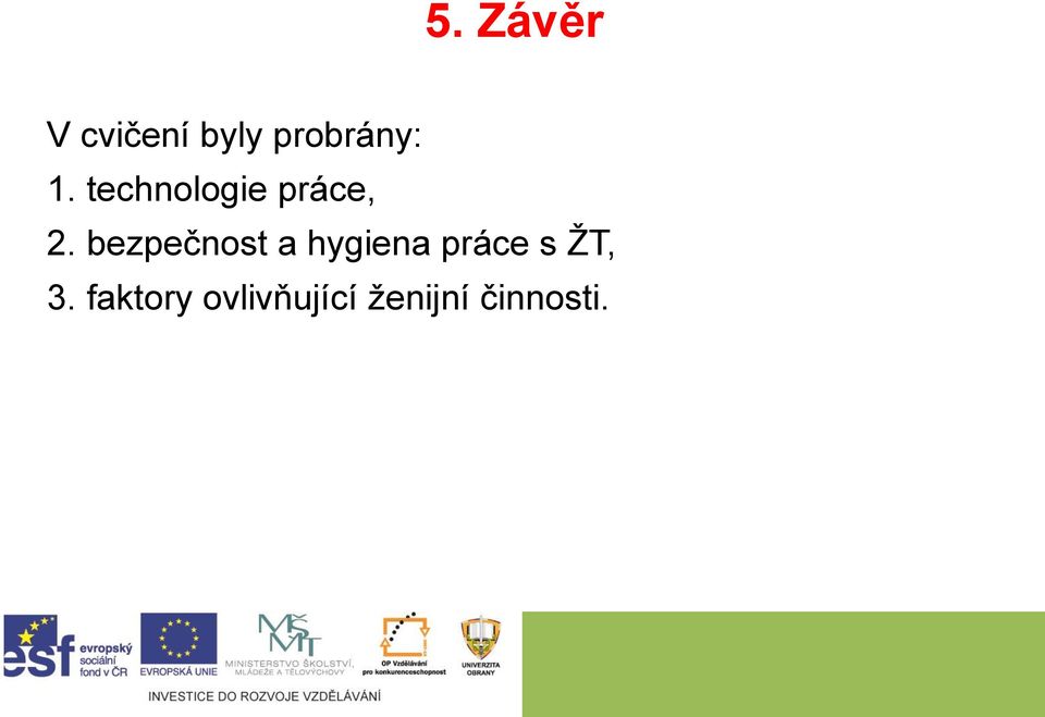 technologie práce, 2.