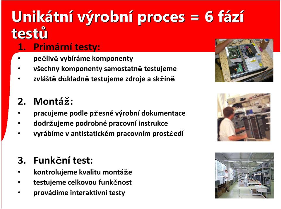 testujeme zdroje a skříně 2.