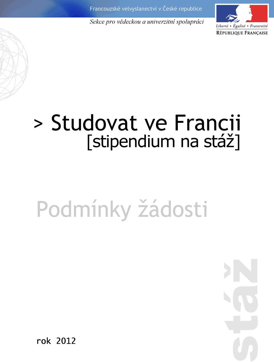 univerzitní spolupráci > Studovat ve