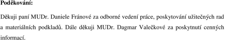 poskytování užitečných rad a materiálních