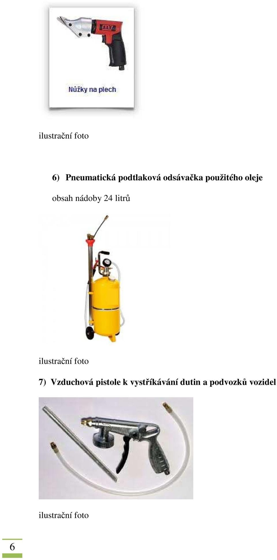 nádoby 24 litrů 7) Vzduchová