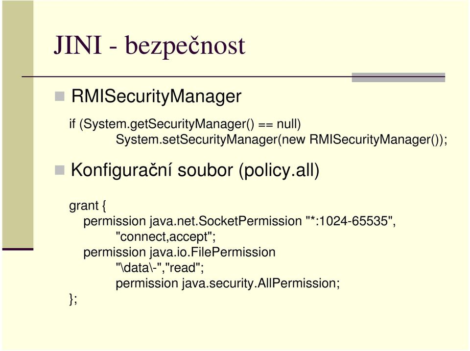 all) grant { permission java.net.
