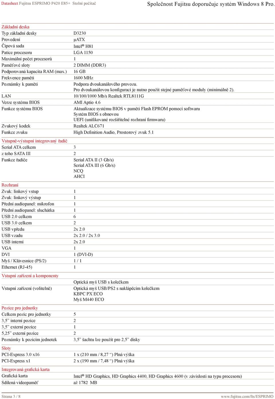 LAN 10/100/1000 Mb/s Realtek RTL8111G Verze systému BIOS AMI Aptio 4.