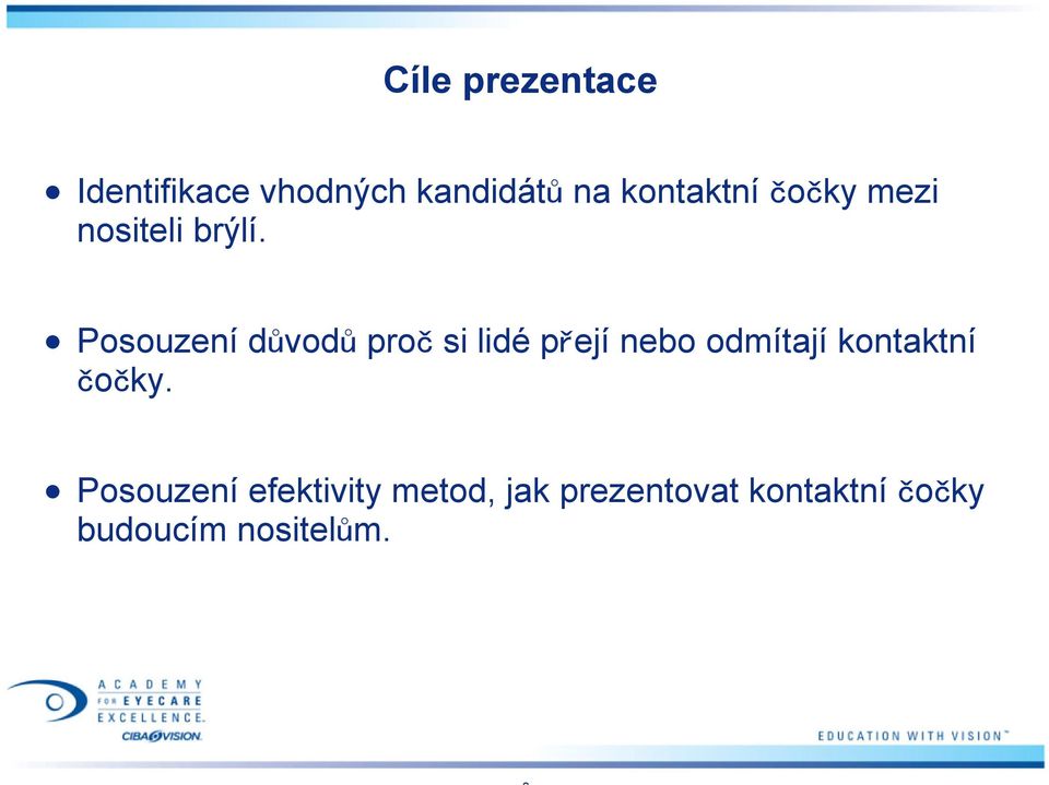 Posouzení důvodů proč si lidé přejí nebo odmítají