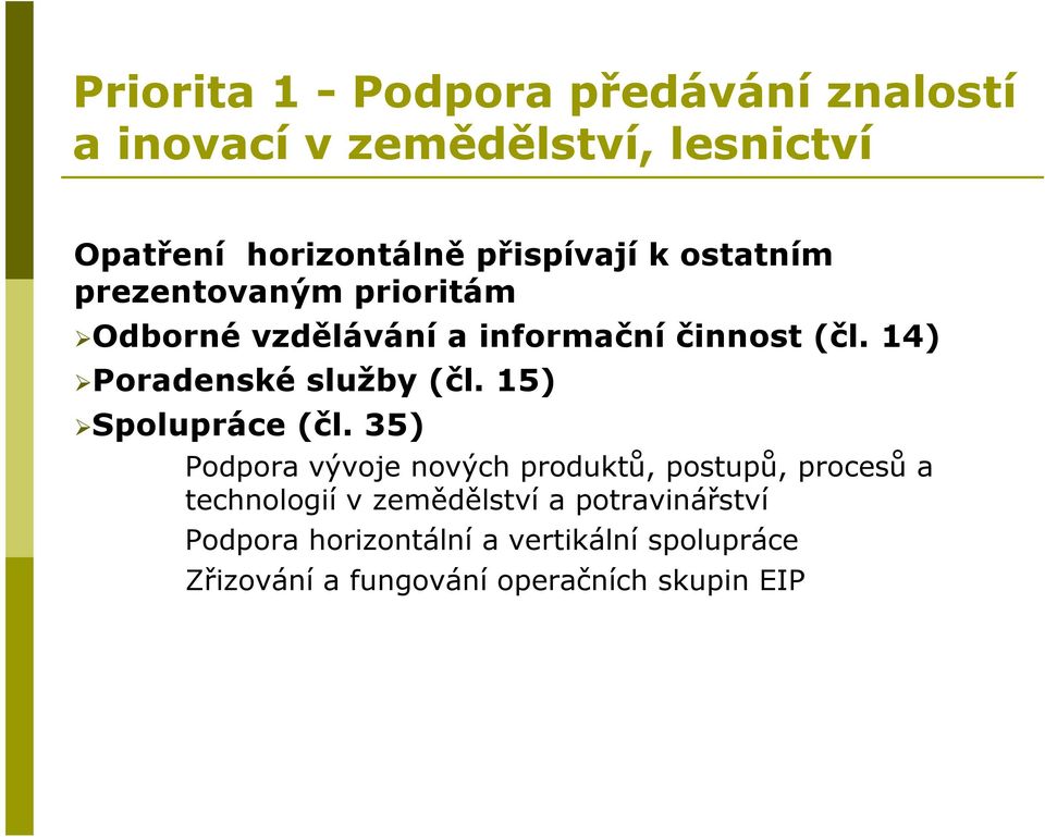 14) Poradenské služby (čl. 15) Spolupráce (čl.