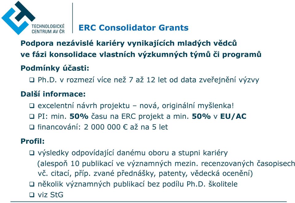 50% času na ERC projekt a min.