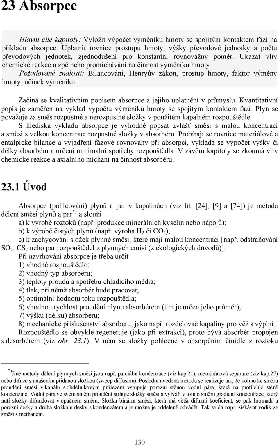 P s pvžuj z směs rzpusté rzpusté sž v pužitém pém rzpuště. is výu bsrpc j výé ppst zvášť směsi s mu ctrcí směsi s vu ctrcí rzpusté sž v bsrbéru.