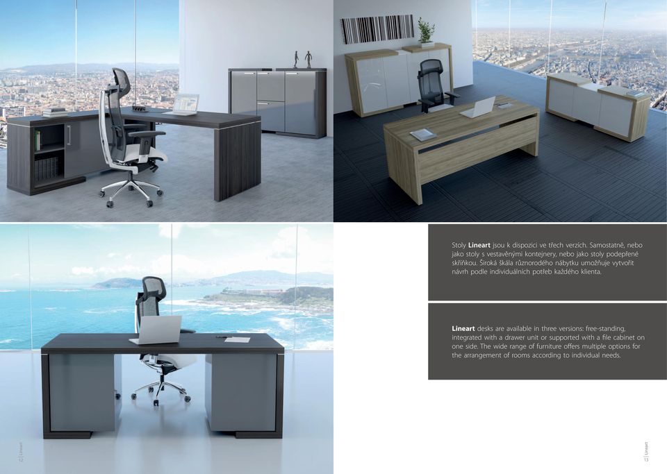 Široká škála různorodého nábytku umožňuje vytvořit návrh podle individuálních potřeb každého klienta.