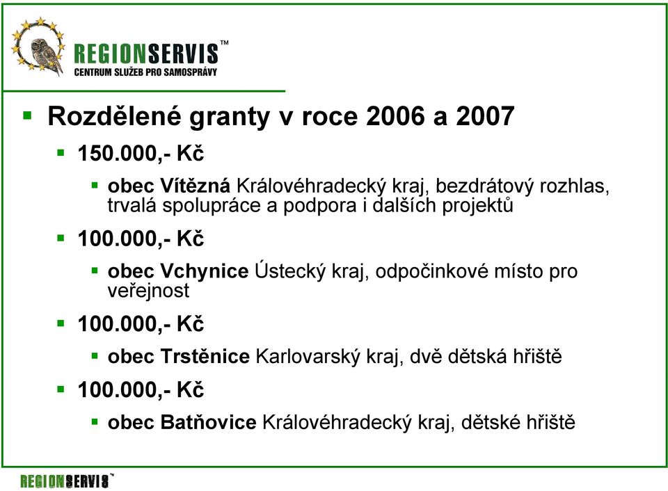 podpora i dalších projektů 100.