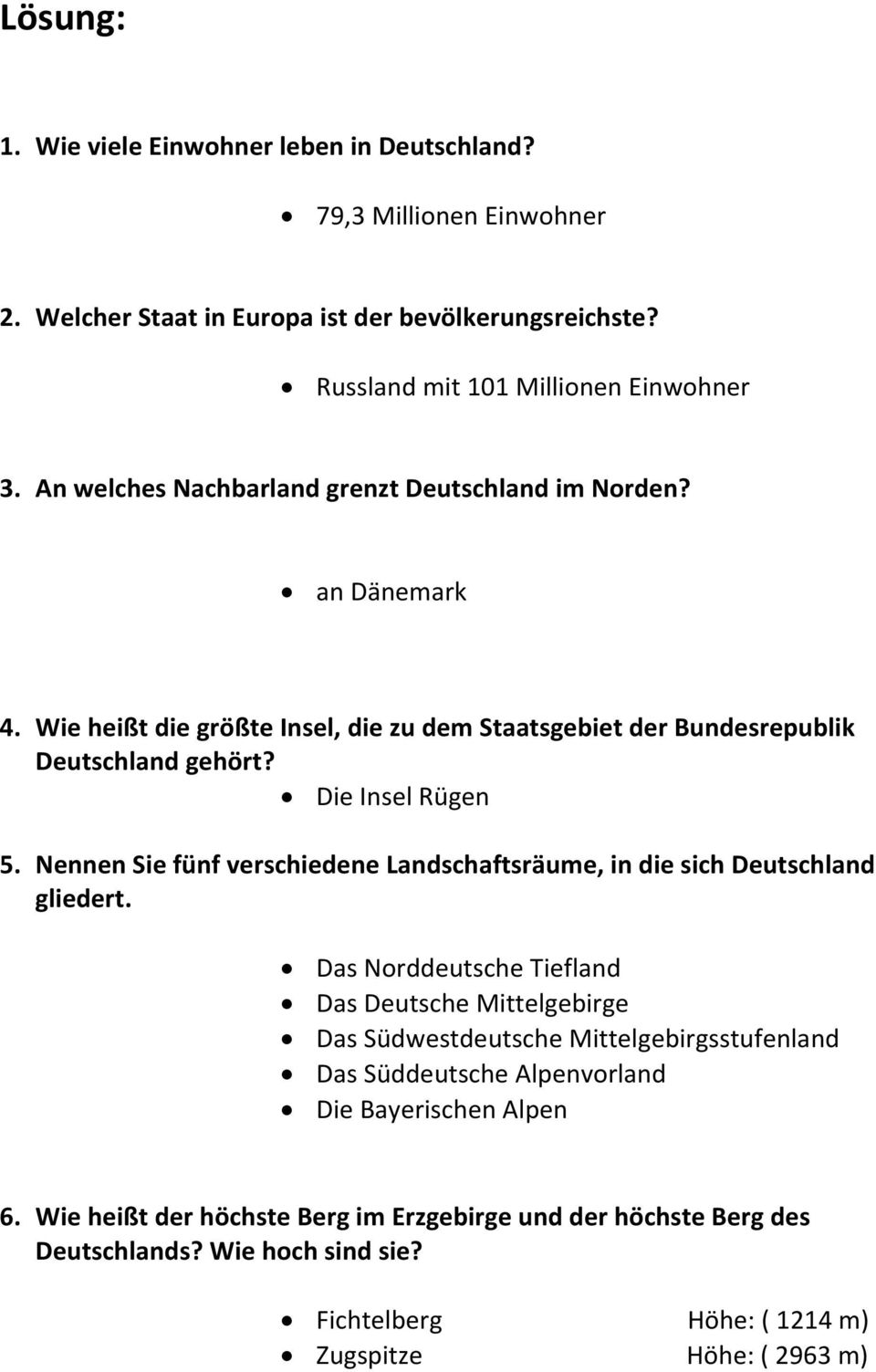 Nennen Sie fünf verschiedene Landschaftsräume, in die sich Deutschland gliedert.