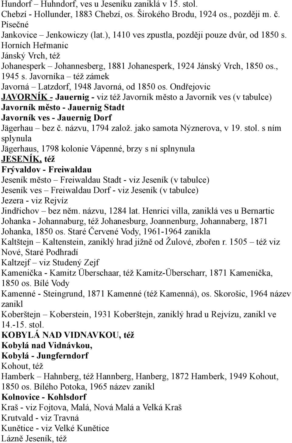 Javorníka též zámek Javorná Latzdorf, 1948 Javorná, od 1850 os.