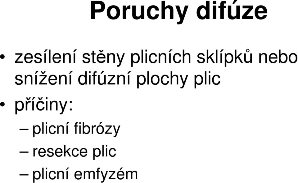 difúzní plochy plic příčiny: