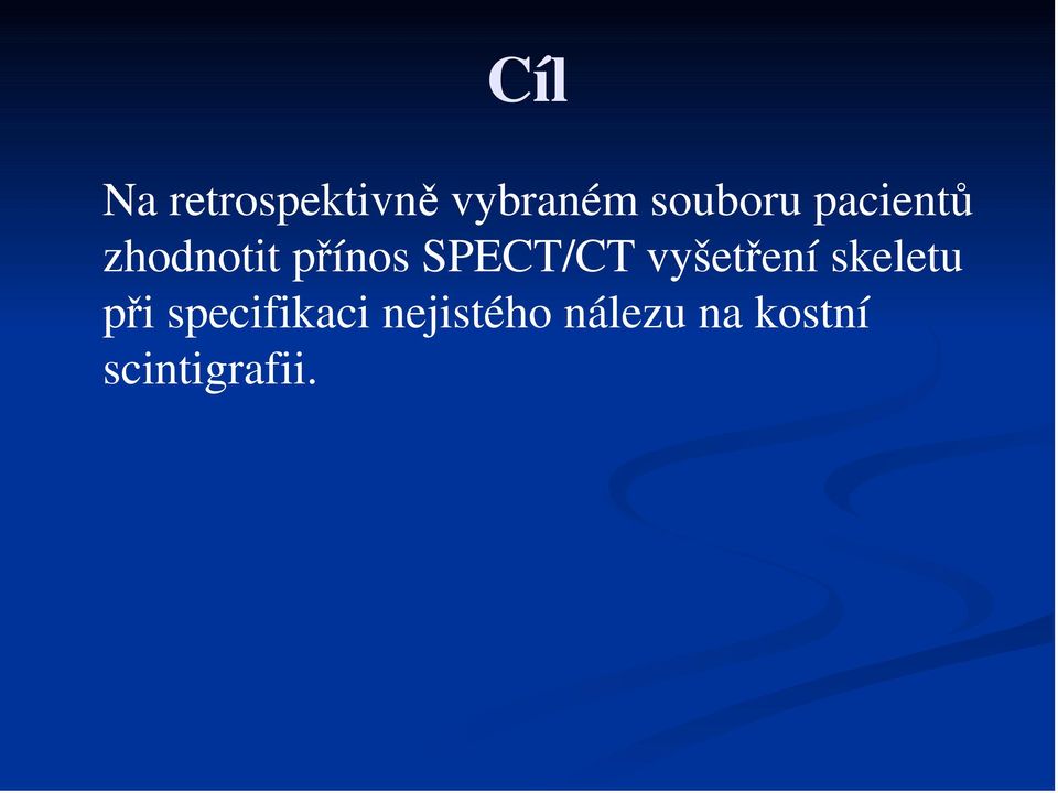 SPECT/CT vyšetření skeletu při