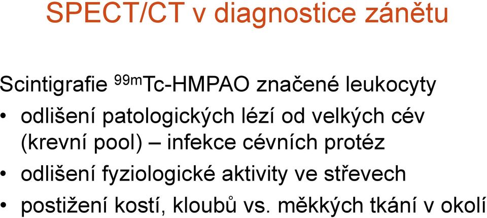 (krevní pool) infekce cévních protéz odlišení fyziologické