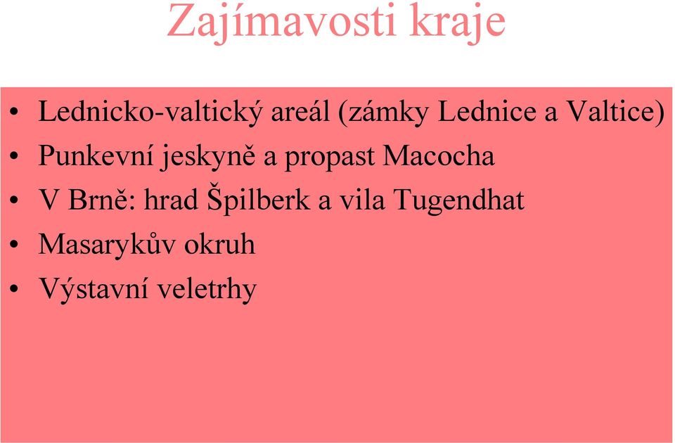 a propast Macocha V Brně: hrad Špilberk a