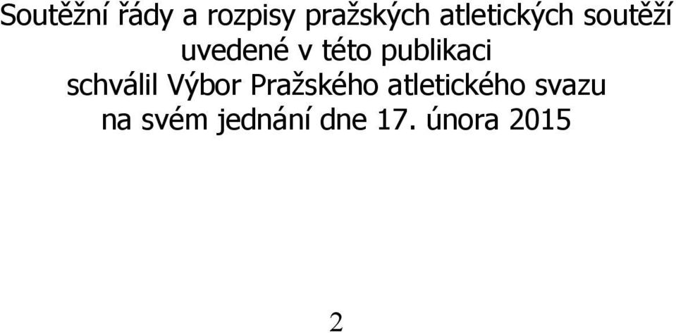 publikaci schválil Výbor Pražského