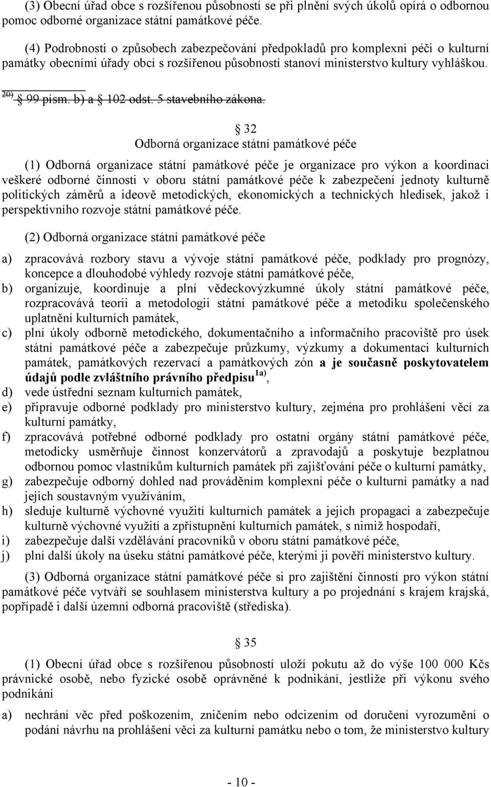 b) a 102 odst. 5 stavebního zákona.