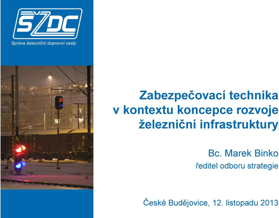 infrastruktury Bc.