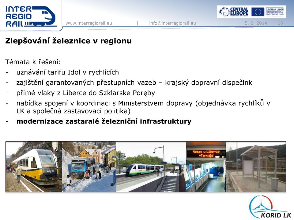 Liberce do Szklarske Poręby - nabídka spojení v koordinaci s Ministerstvem dopravy