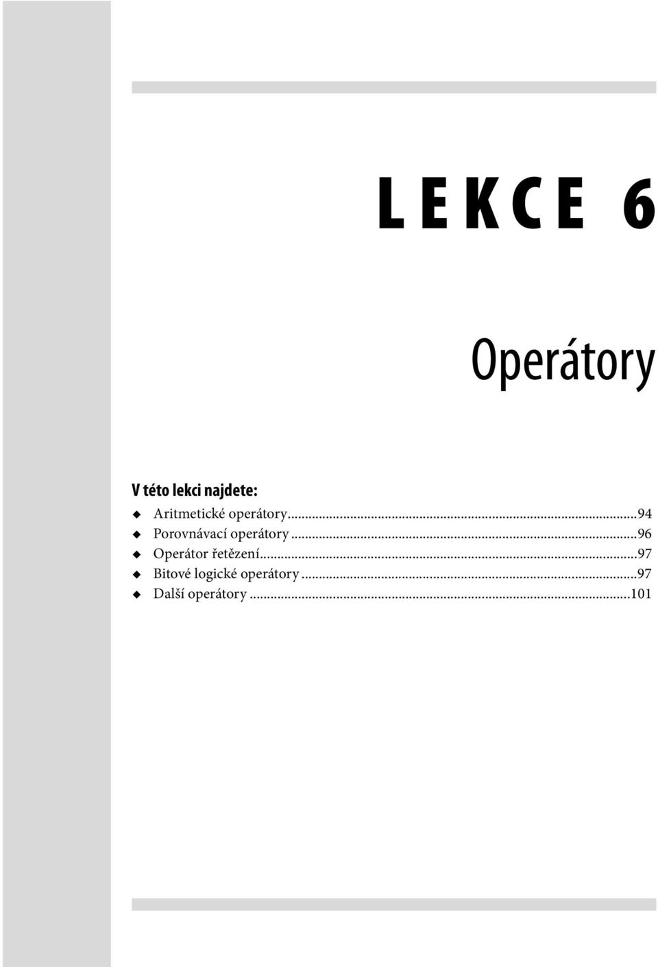 ..94 Porovnávací operátory.