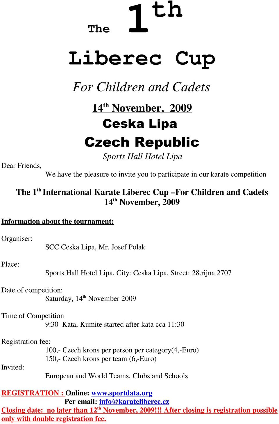 Josef Polak Sports Hall Hotel Lipa, City: Ceska Lipa, Street: 28.