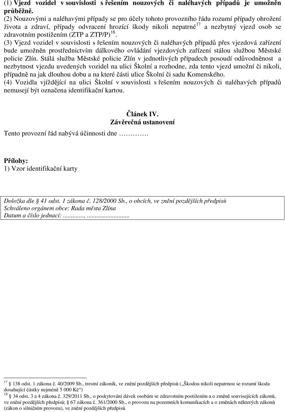 postižením (ZTP a ZTP/P) 18.