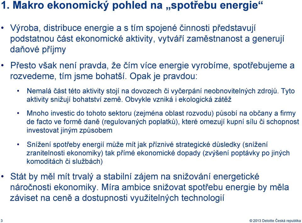 Tyto aktivity snižují bohatství země.