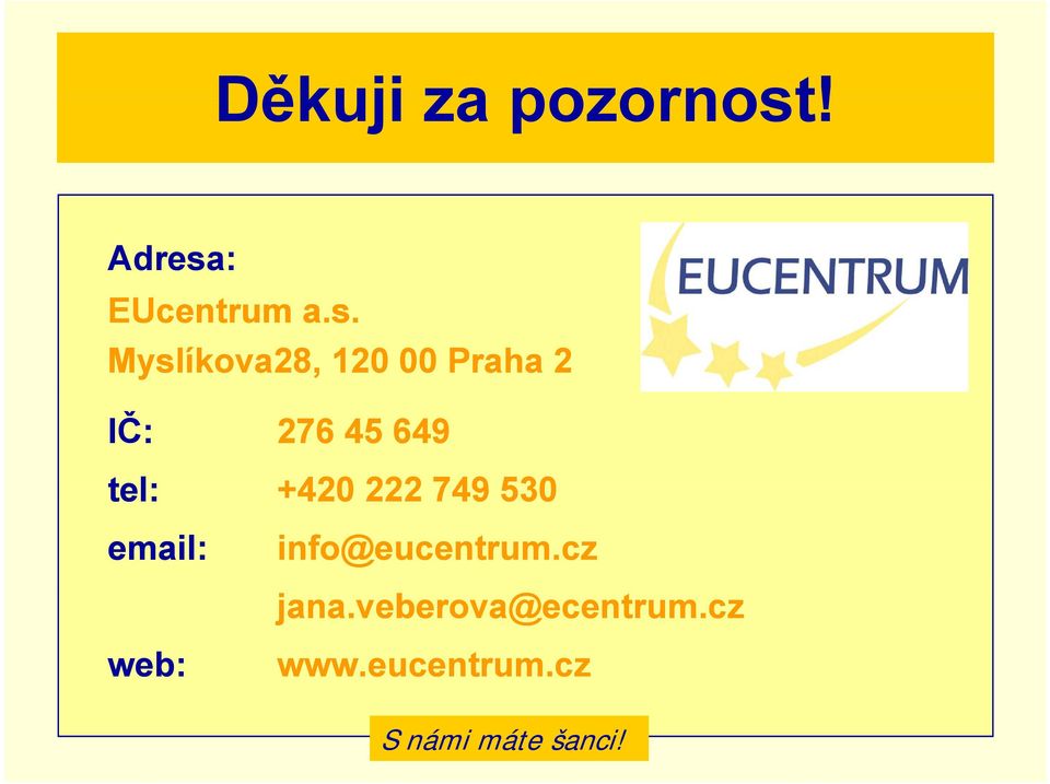 : EUcentrum a.s.