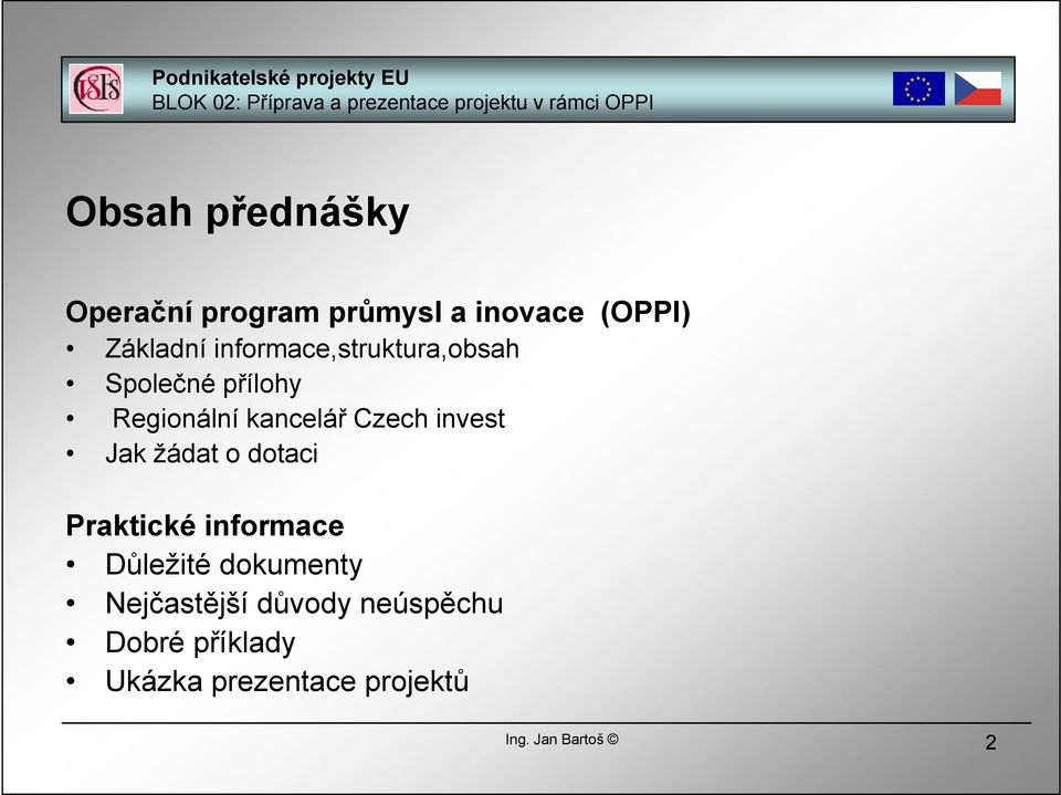 invest Jak žádat o dotaci Praktické informace Důležité dokumenty