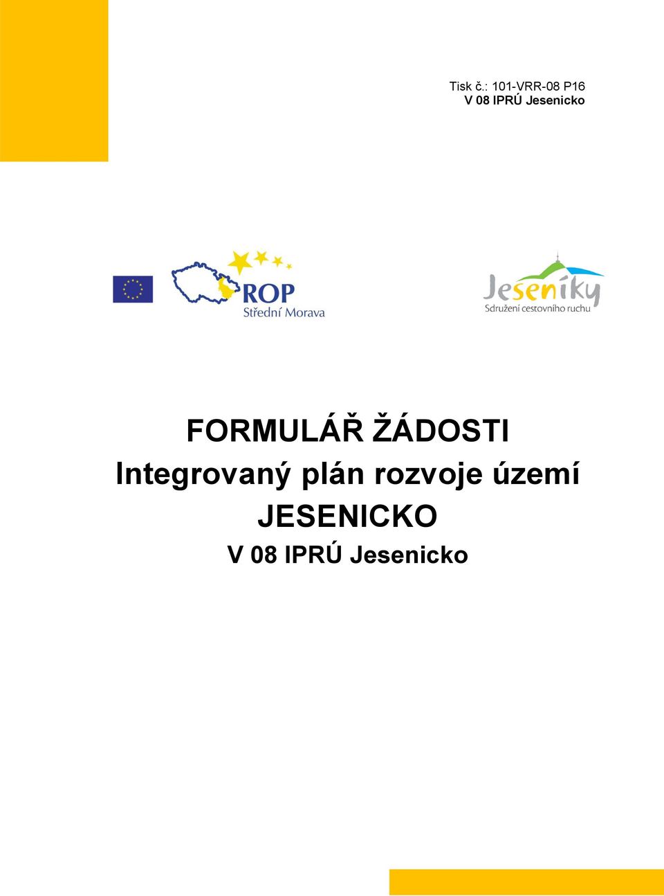 FORMULÁŘ ŢÁDOSTI