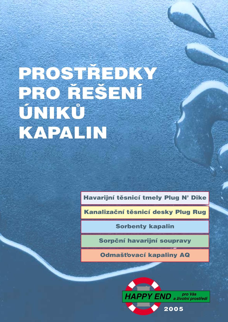 tûsnicí desky Plug Rug Sorbenty kapalin