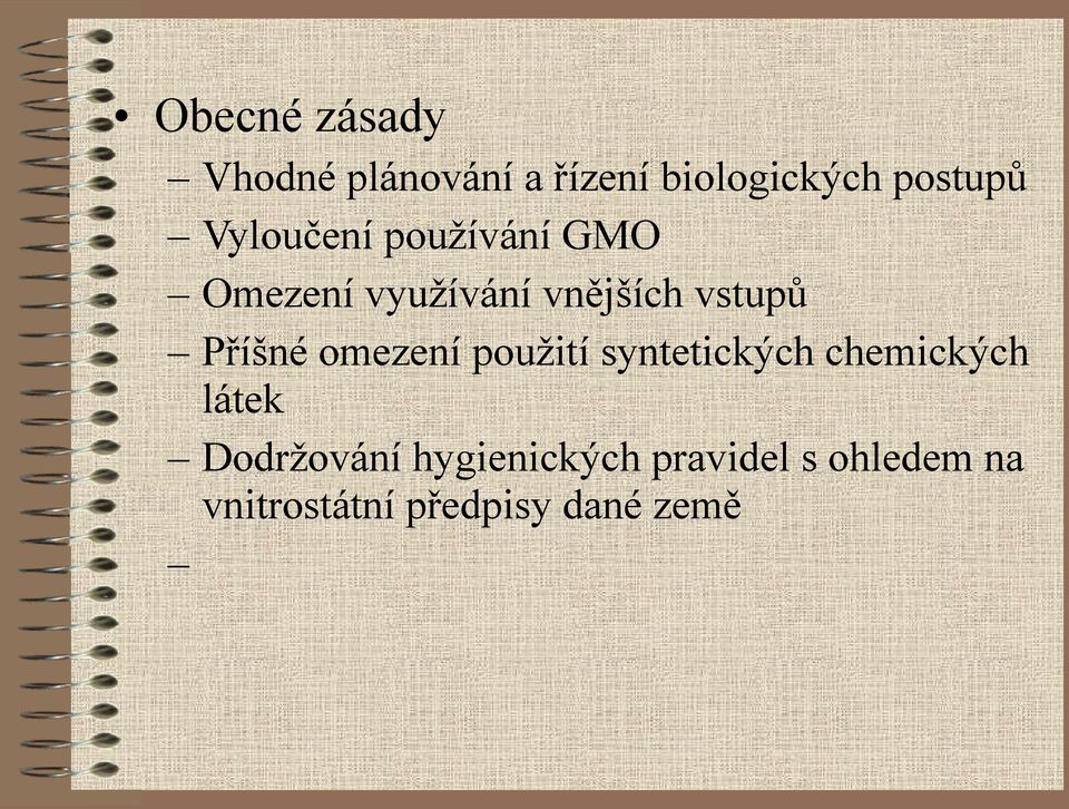 Příšné omezení použití syntetických chemických látek