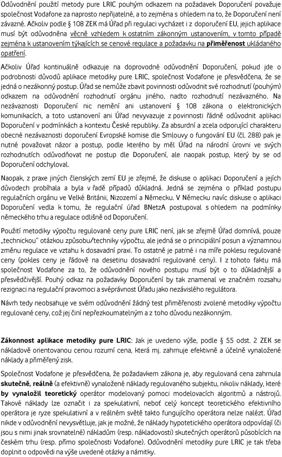 týkajících se cenové regulace a požadavku na přiměřenost ukládaného opatření.
