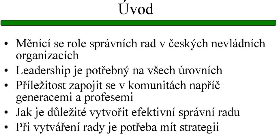 zapojit se v komunitách napříč generacemi a profesemi Jak je