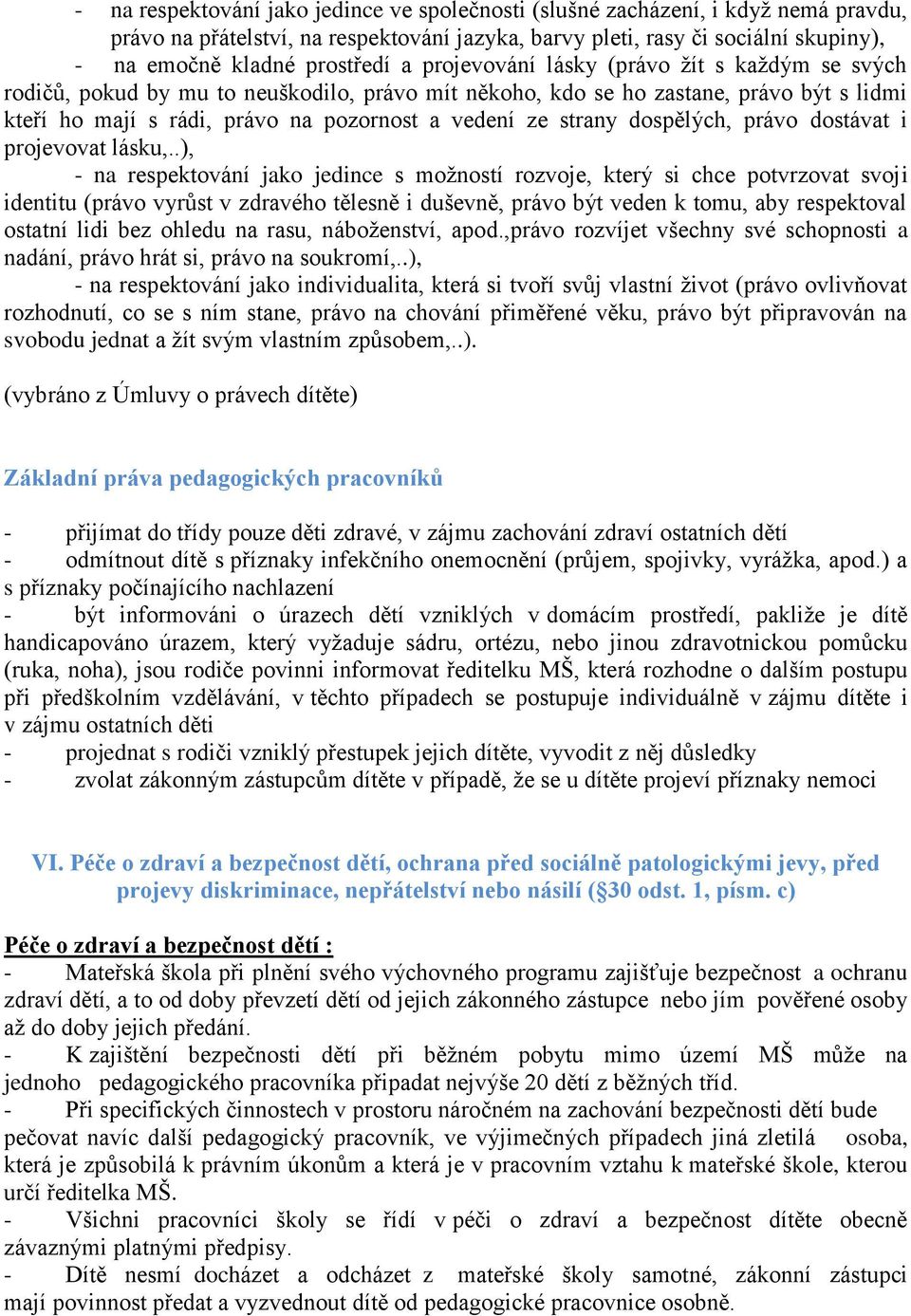 dospělých, právo dostávat i projevovat lásku,.