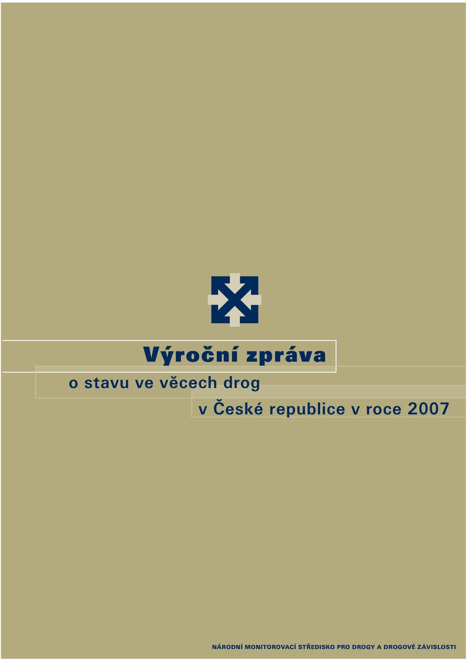 2007 NÁRODNÍ MONITOROVACÍ