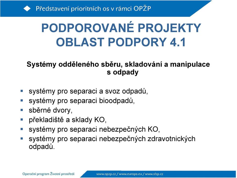 separaci a svoz odpadů, systémy pro separaci bioodpadů, sběrné dvory,