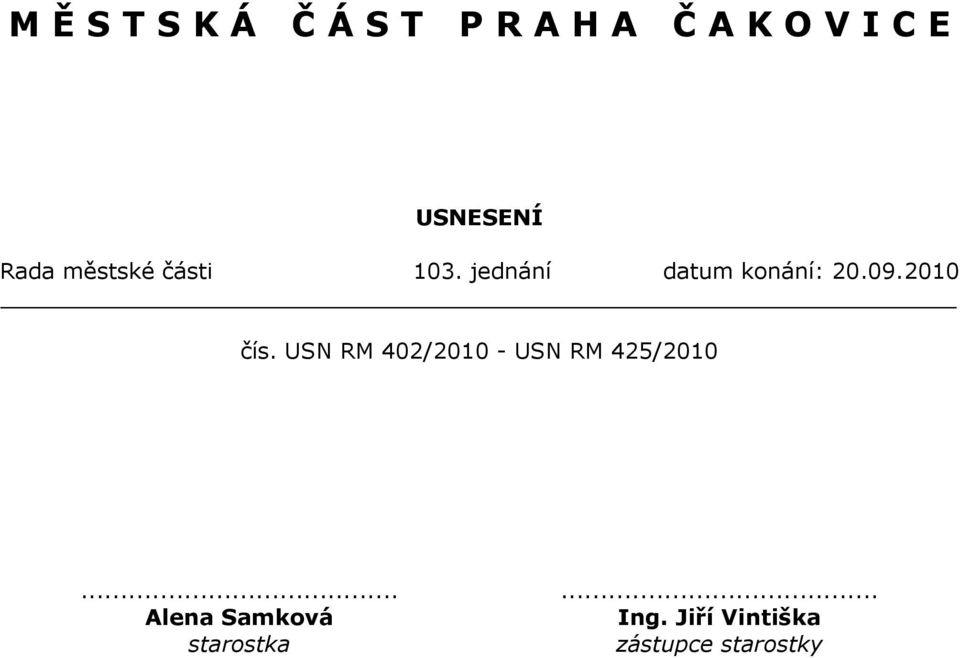 2010 čís. 402/2010-425/2010...... Alena Samková Ing.