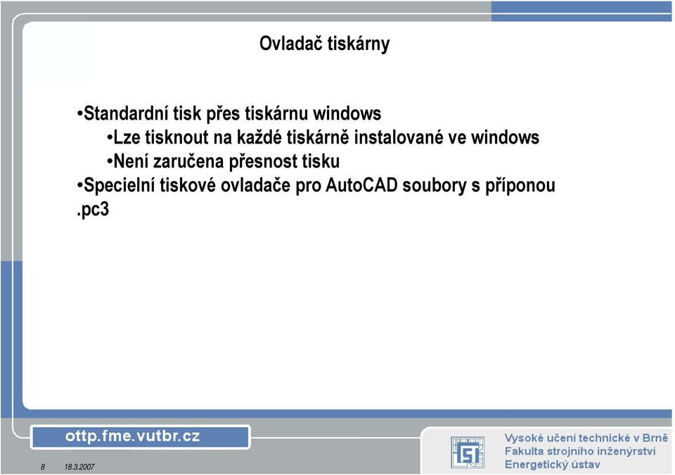 ve windows Není zaručena přesnost tisku Specielní S