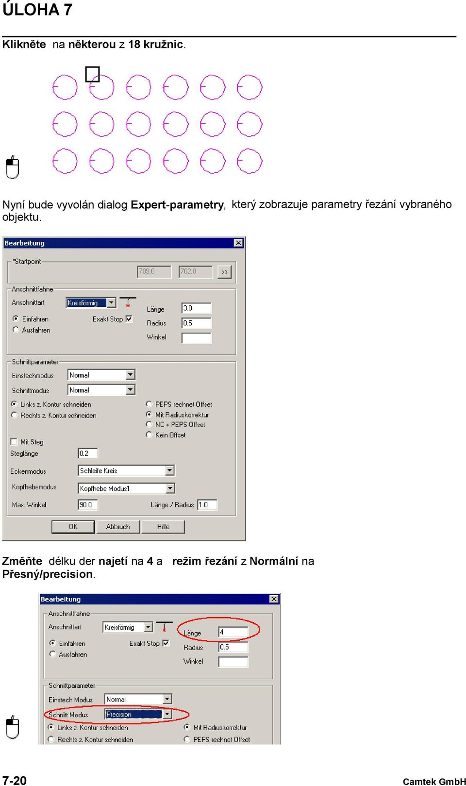 zobrazuje parametry řezání vybraného objektu.